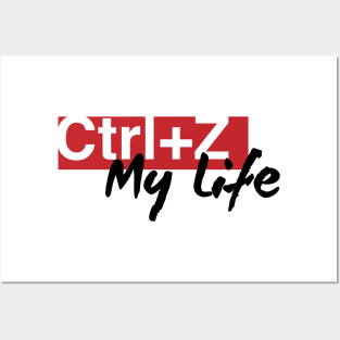 Ctrl+Z My Life on White Posters and Art